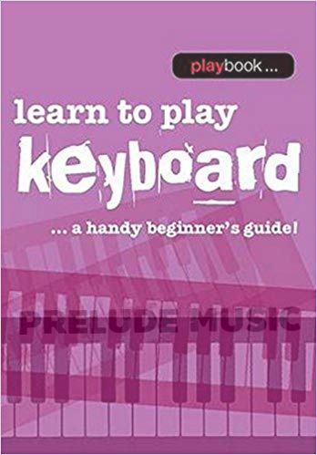 Learn To Play Keyboard A Handy Beginner's Guide!