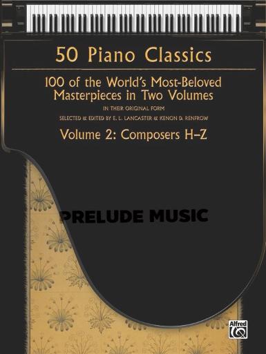 50 Piano Classics, Volume 2: Composers H-Z