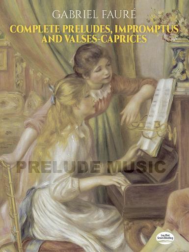 Complete Preludes, Impromptus and Valses-Caprices