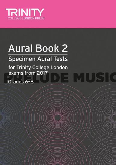 Trinity College London: Aural Tests Book 2 (Grades 6�8)